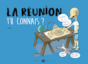 Réunion, tu connais? (La)
